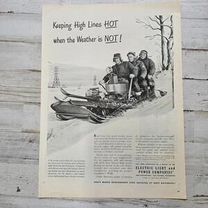 Snowmobile WWII Electric Power Industry Ad • “Keeping High Lines HOT” • 1940s